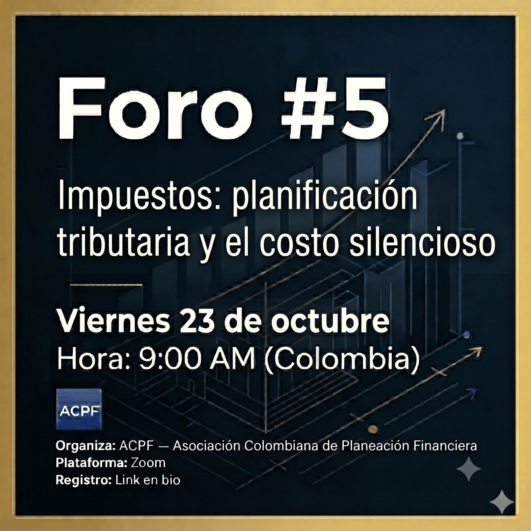 Foro #5 — Impuestos: planificación tributaria y el costo silencioso