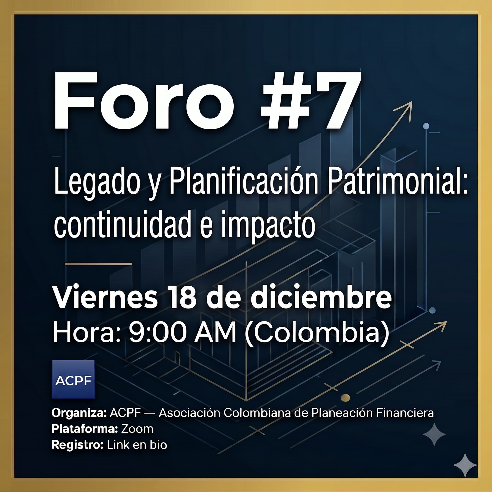 Foro #7 — Legado y Planificación Patrimonial: continuidad e impacto